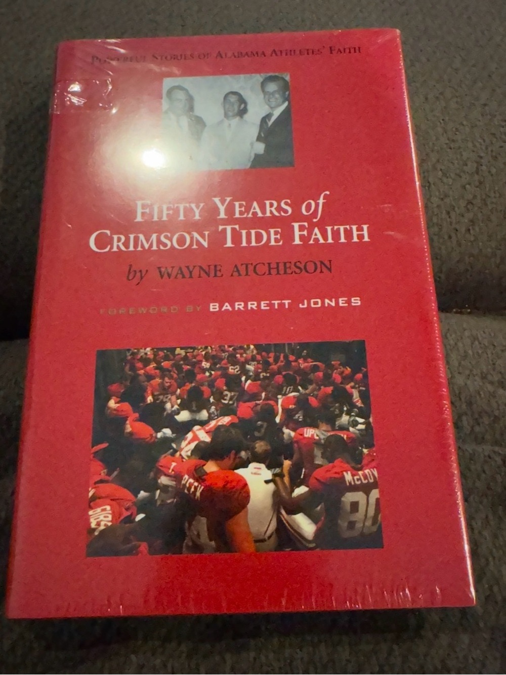 Fifty Years of Crimson Tide Faith by Wayne Atcheson - Red Hardcover